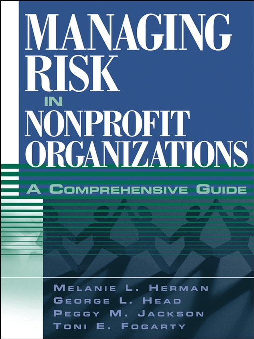 Title details for Managing Risk in Nonprofit Organizations by George L. Head - Available